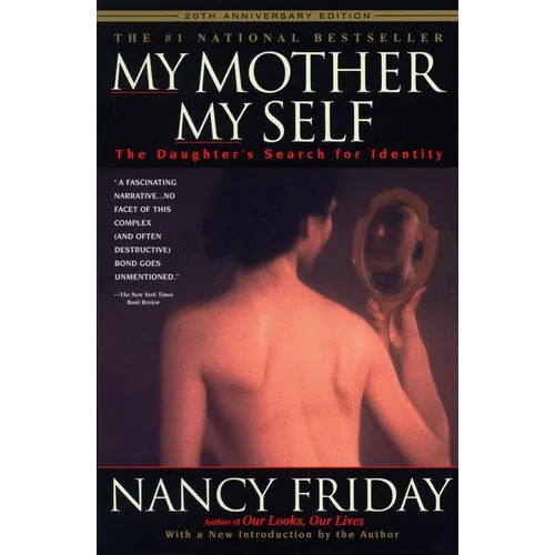 My Mother/My Self: The Daughter's Search for Identity