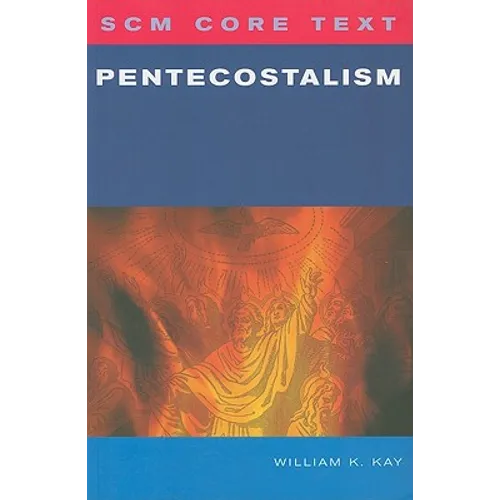 SCM Core Text: Pentecostalism