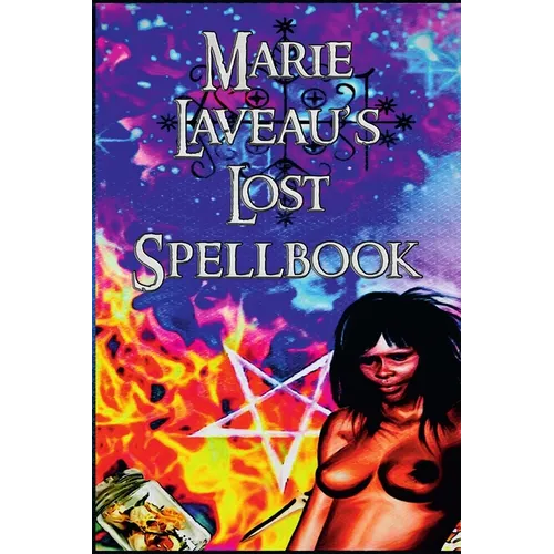 Marie Laveau's Lost Spell Book