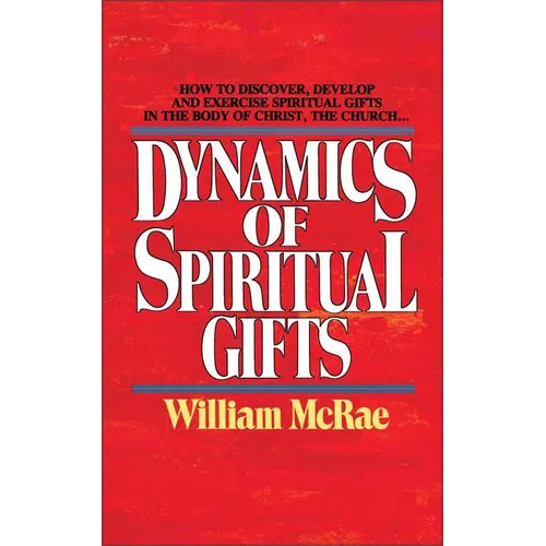 Dynamics of Spiritual Gifts