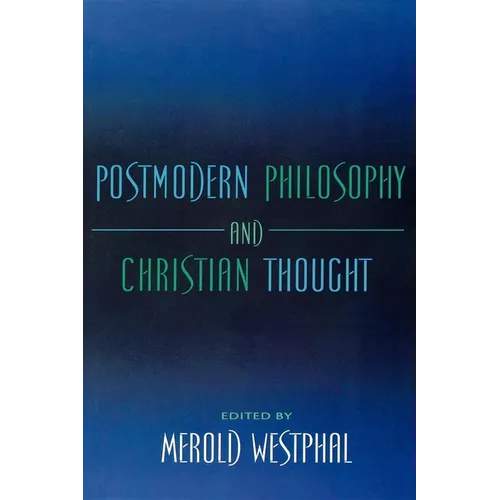 Postmodern Philosophy and Christian Thought