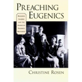 Preaching Eugenics: Religious Leaders and the American Eugenics Movement