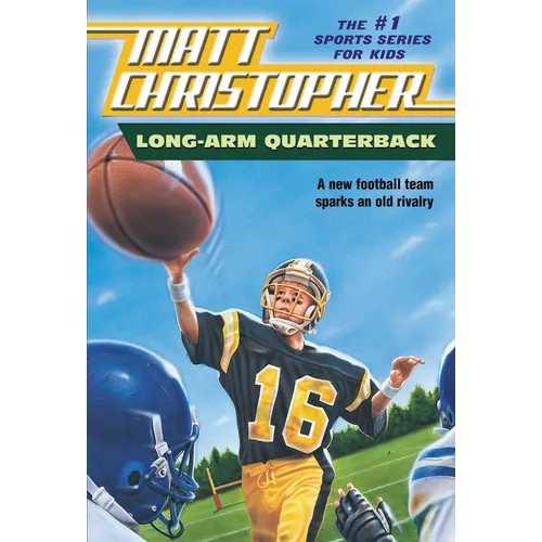 Long-Arm Quarterback: A New Football Team Sparks an Old Rivalry