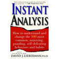 Instant Analysis: How to Get the Truth in 5 Minutes or Less in Any Conversation or Situation