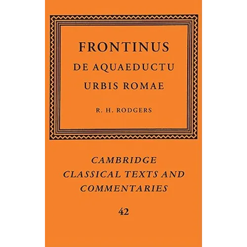 Frontinus: de Aquaeductu Urbis Romae