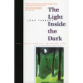 The Light Inside the Dark: Zen, Soul, and the Spiritual Life