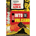 Into the Volcano: A Mallory and Morse Novel of Espionage