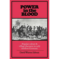 Power in the Blood: Popular Culture and Village Discourse in Early Modern Germany