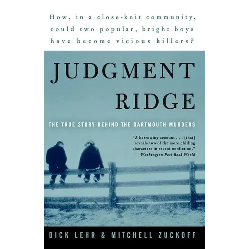 Judgment Ridge: The True Story Behind the Dartmouth Murders