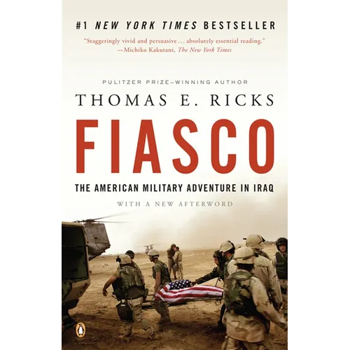 Fiasco: The American Military Adventure in Iraq, 2003 to 2005