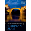 The Oxford Handbook of European Islam