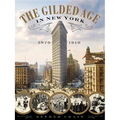 The Gilded Age in New York, 1870-1910