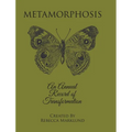Metamorphosis: An Annual Record of Transformation