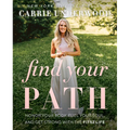 Find Your Path: Honor Your Body, Fuel Your Soul, and Get Strong with the Fit52 Life