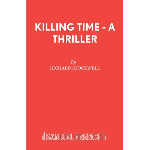 Killing Time - A Thriller