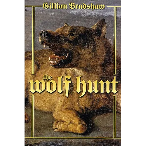 The Wolf Hunt: A Novel of the Crusades