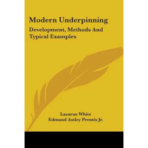 Modern Underpinning: Development, Methods And Typical Examples