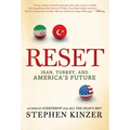 Reset: Iran, Turkey, and America's Future