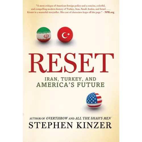 Reset: Iran, Turkey, and America's Future