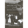 The Decline and Fall of the British Aristocracy
