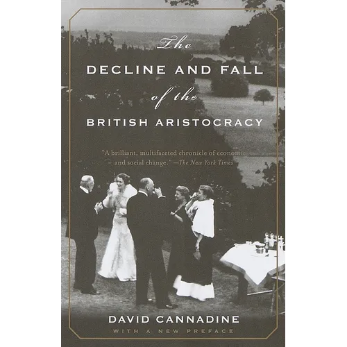 The Decline and Fall of the British Aristocracy