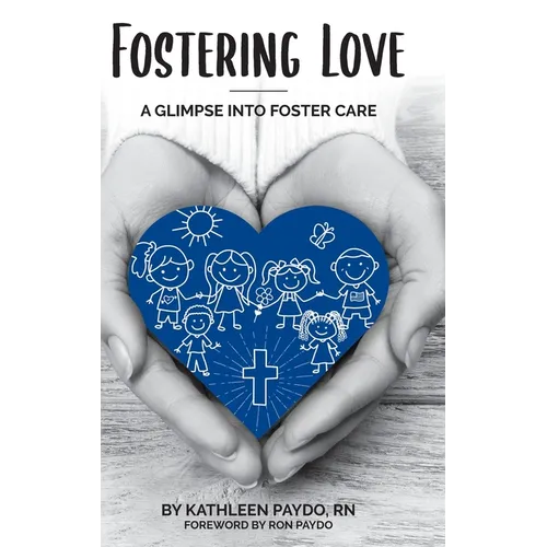 Fostering Love: A Glimpse Into Foster Care
