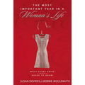 The Most Important Year in a Woman's Life/The Most Important Year in a Man's Life: What Every Bride Needs to Know/What Every Groom Needs to Know