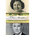 Dear Senator: A Memoir by the Daughter of Strom Thurmond