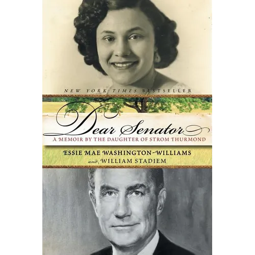 Dear Senator: A Memoir by the Daughter of Strom Thurmond