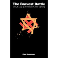 The Bravest Battle: The Twenty-Eight Days of the Warsaw Ghetto Uprising