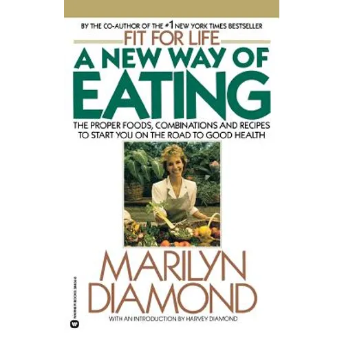 A New Way of Eating from the Fit for Life Kitchen