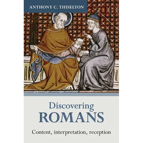 Discovering Romans: Content, interpretation, reception