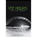 172 Hours on the Moon