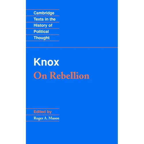 Knox: On Rebellion