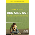 Odd Girl Out: The Hidden Culture of Aggression in Girls