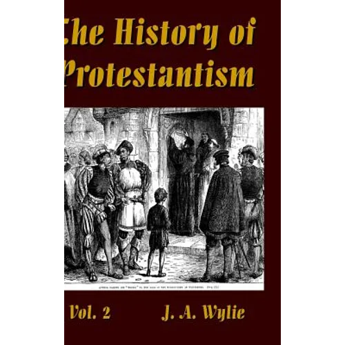 The History of Protestantism Vol. 2
