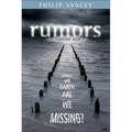 Rumors of Another World: What on Earth Are We Missing?