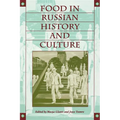 Food in Russian History and Culture