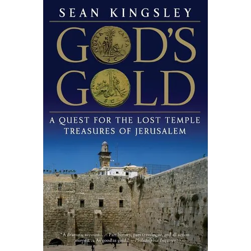 God's Gold: A Quest for the Lost Temple Treasures of Jerusalem