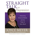 Straight Talk on Depression: Overcoming Emotional Battles with the Power of God's Word!