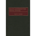 Black Leadership for Social Change