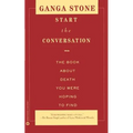 Start the Conversation: The Book about Death You Were Hoping to Find