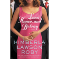 Love, Honor, and Betray