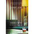 Evening's Empire: The Story of My Father's Murder