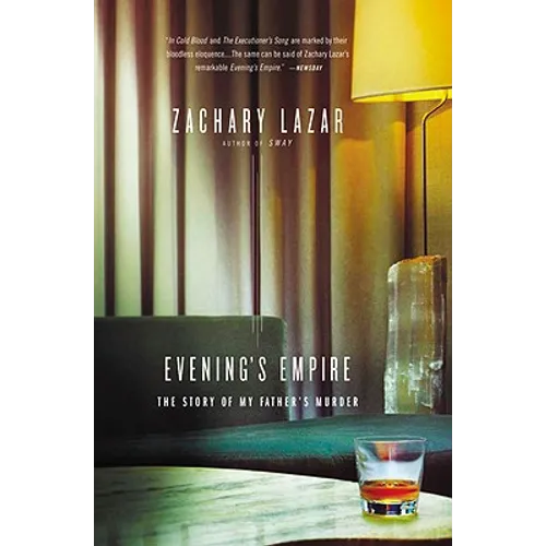Evening's Empire: The Story of My Father's Murder