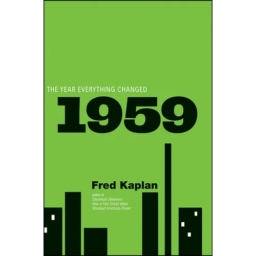 1959: The Year Everything Changed