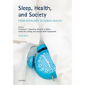 Sleep, Health, and Society: From Aetiology to Public Health