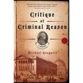 Critique of Criminal Reason