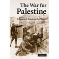 The War for Palestine: Rewriting the History of 1948