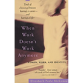 When Work Doesn't Work Anymore: Women, Work, and Identity